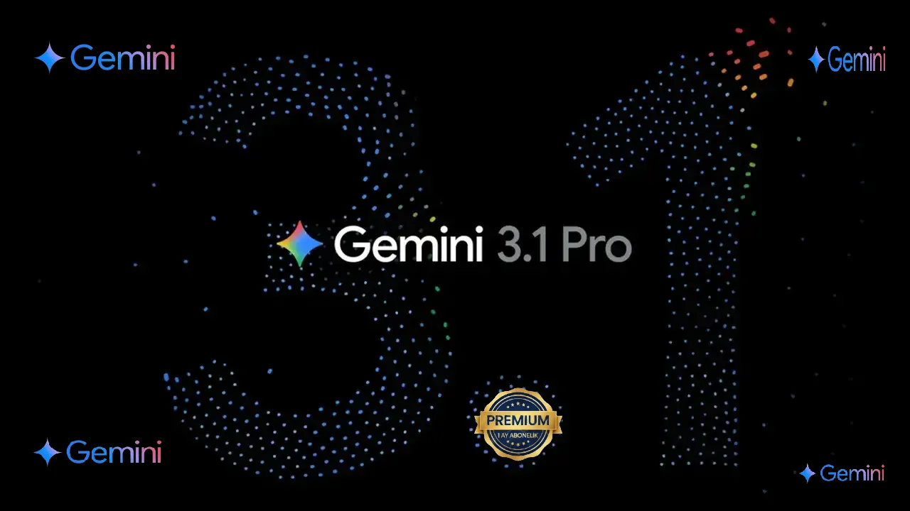 Gemini 3.1 Yapay Zeka Premium Abonelik – 1 Ay (Dijital Teslimat)