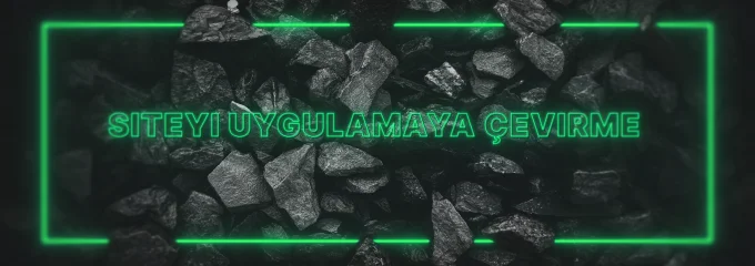 İstenen siteyi uygulamaya çevirme